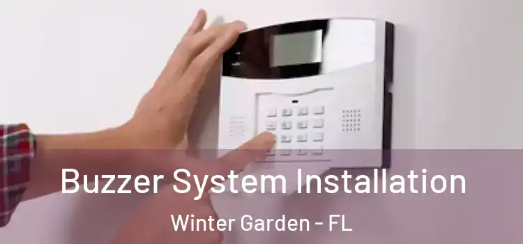 Buzzer System Installation Winter Garden - FL